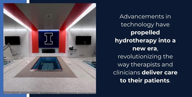 Technology advancements have propelled the hydrotherapy into a new era.