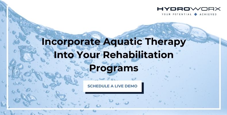 Incorporate aquatic therapy into your rehab program