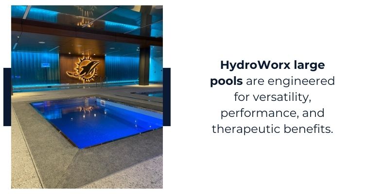 HydroWorx Large Pools