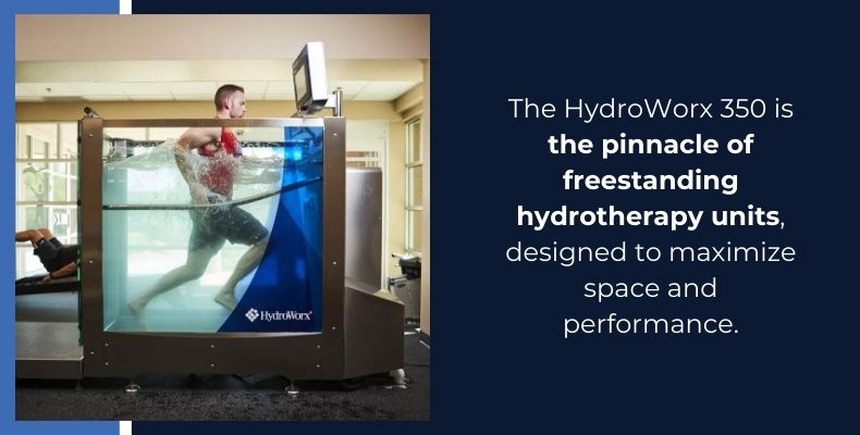 The HydroWorx 350 is the pinnacle of freestanding hydrotherapy units